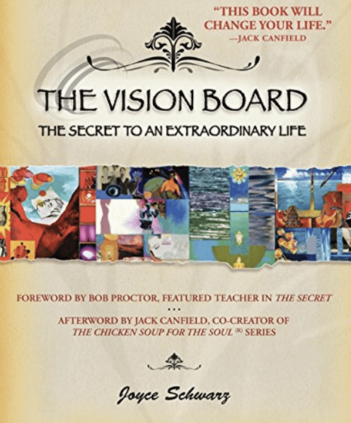 The Vision Board The Secret to an Extraordinary Life vision board af